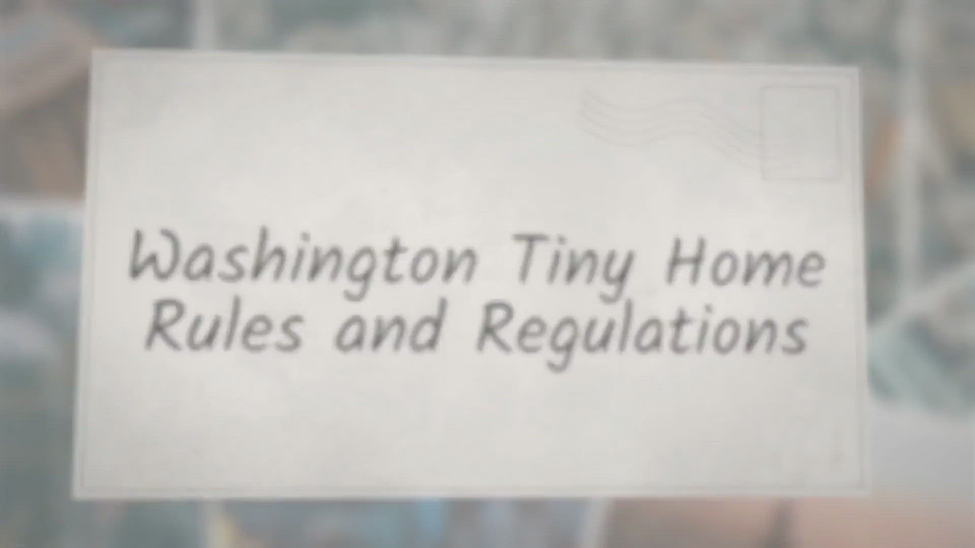 Video thumbnail for Washington Tiny Home Rules and Regulations