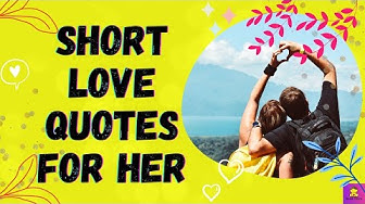 'Video thumbnail for SHORT LOVE QUOTES FOR HER: KAVEESH MOMMY'