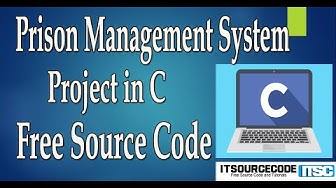 'Video thumbnail for Prison Management System Project in C with Source Code Free Download | 2020 C Projects Source Code'
