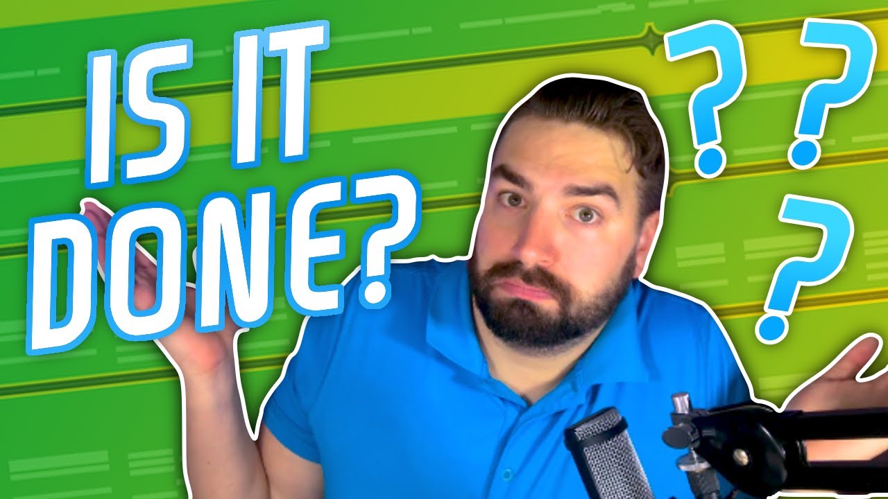 Video thumbnail for How To Know When Your Song Is Finished