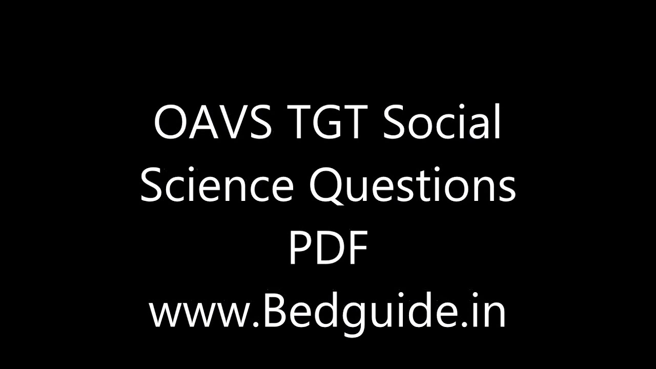 'Video thumbnail for OAVS TGT Social science questions pdf'