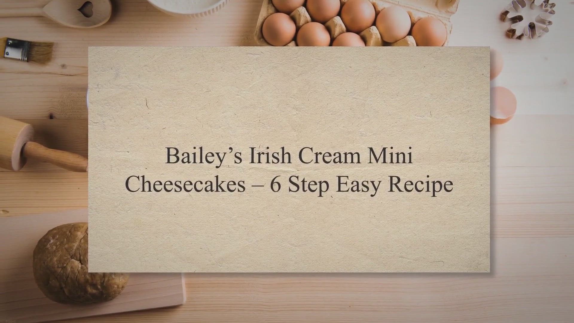Video thumbnail for Bailey’s Irish Cream Mini Cheesecakes – 6 Step Easy Recipe