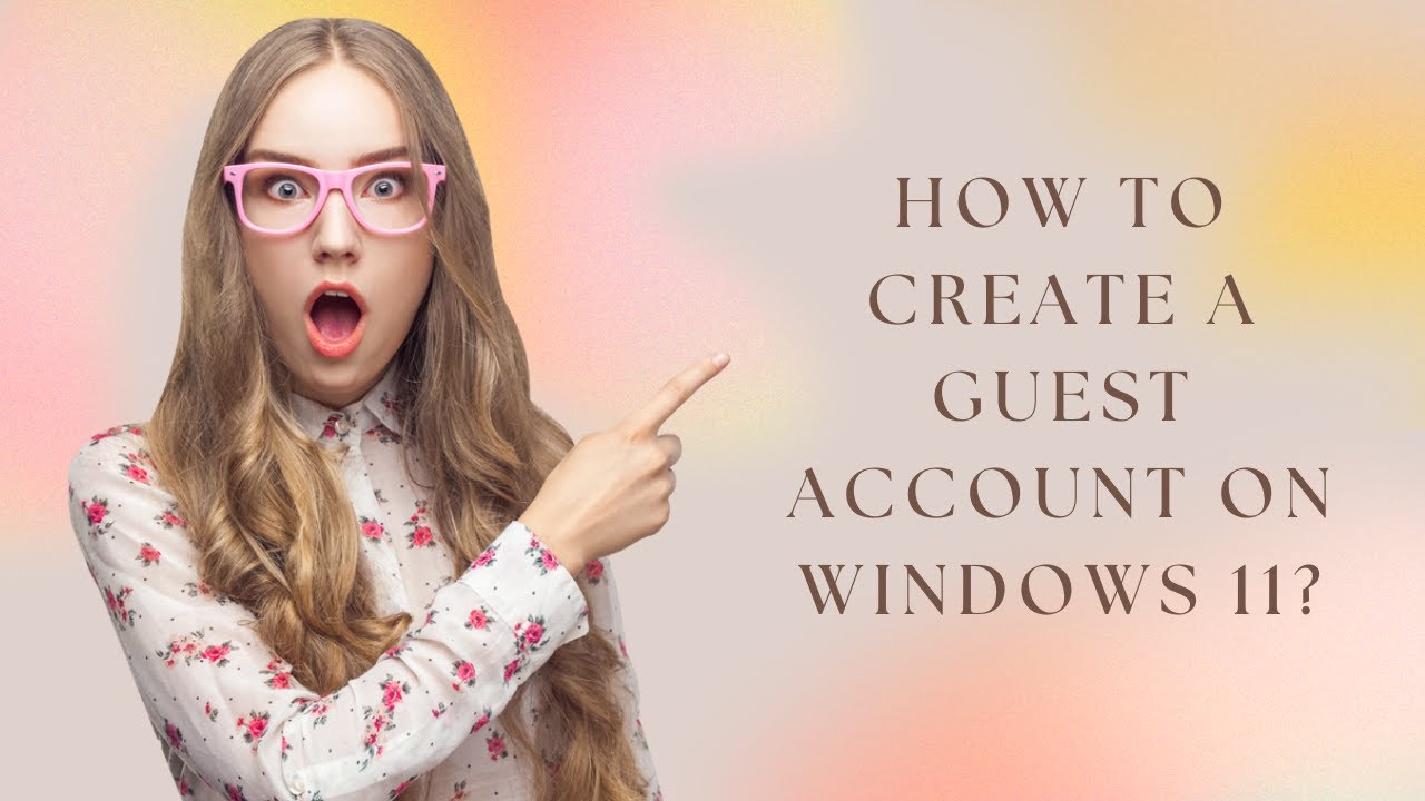 'Video thumbnail for How to Create a Guest Account on Windows 11?'