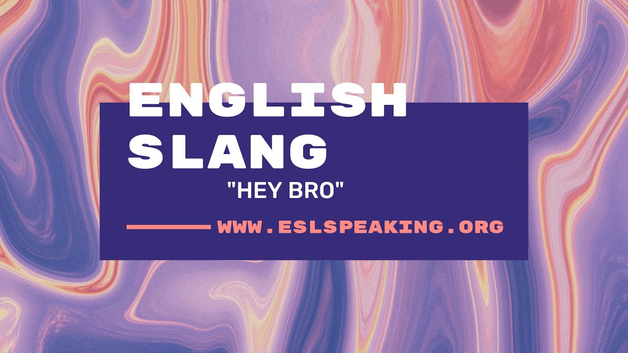 'Video thumbnail for Hey Bro (English Slang Expressions) | Learn American English in 1 Minute a Day'