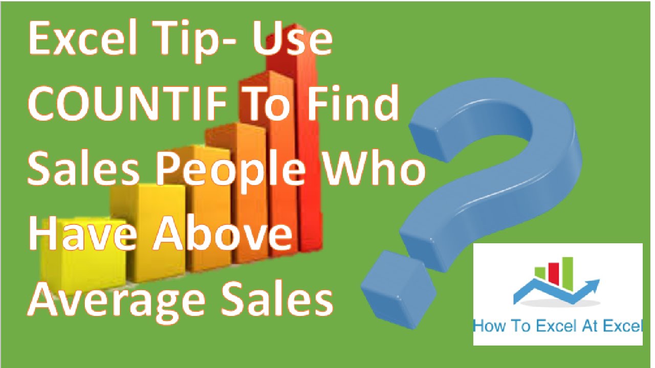 Video thumbnail for Excel Tip  COUNTIF Formula To Find How Many Sales People Have Above Average Sales
