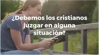Video thumbnail for ¿Debemos los cristianos juzgar en alguna situación?