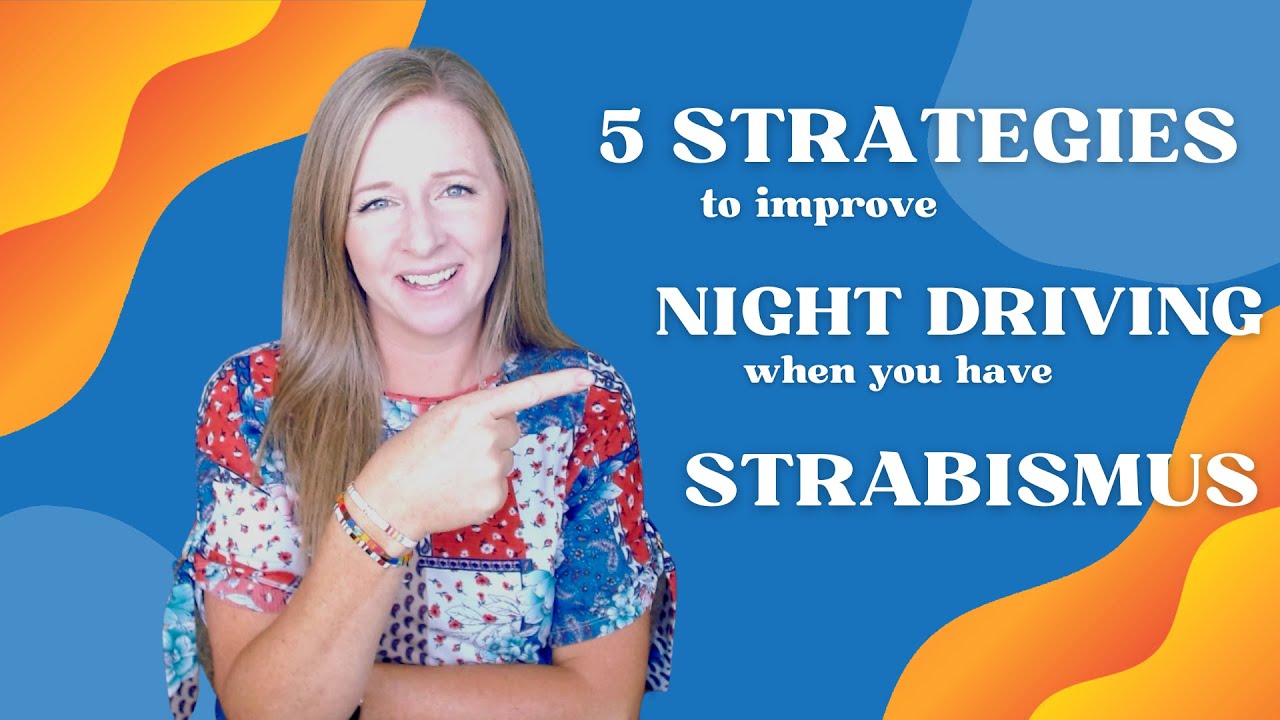 Video thumbnail for 5 Strategies for Night Driving With Strabismus or Lazy Eye