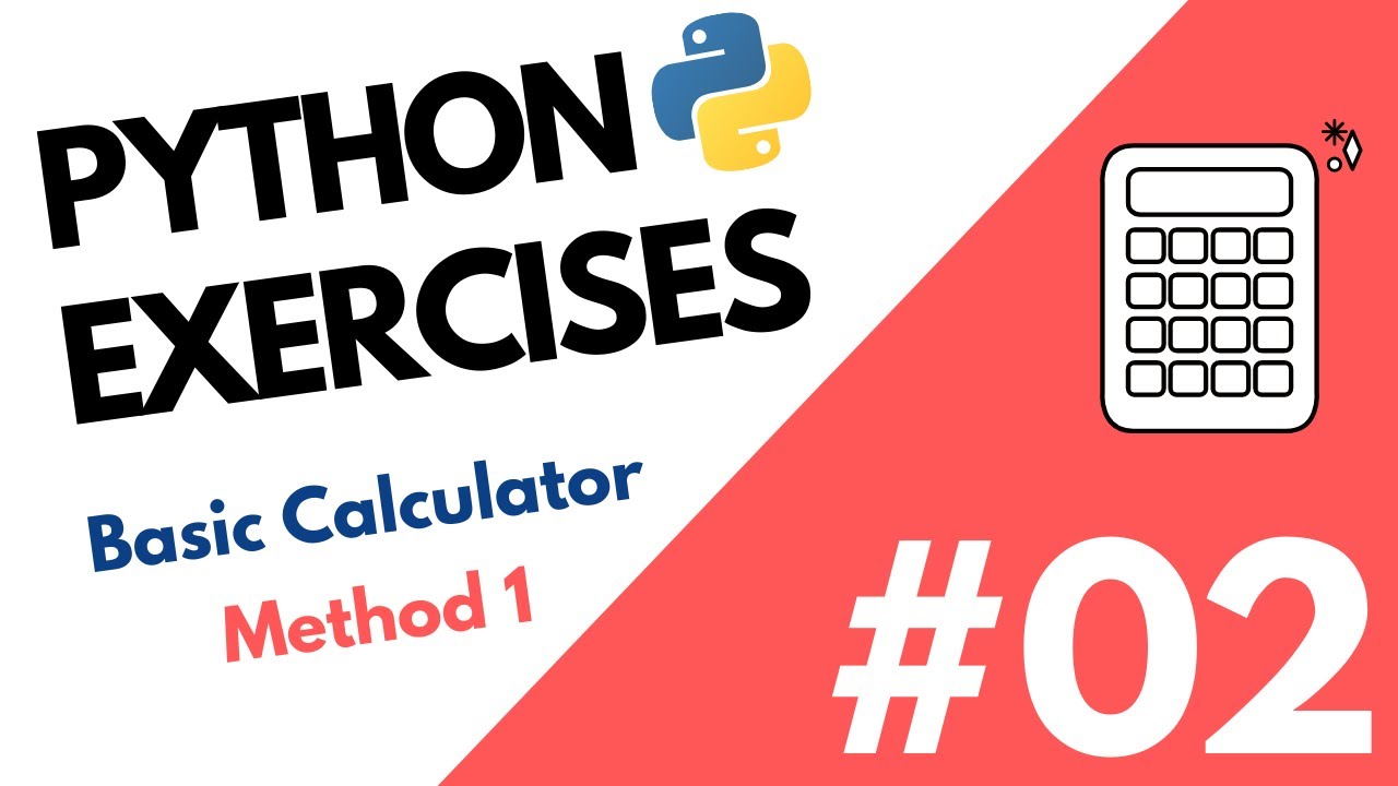 Video thumbnail for Python Exercise #2 | How to build a basic calculator | Method #1
