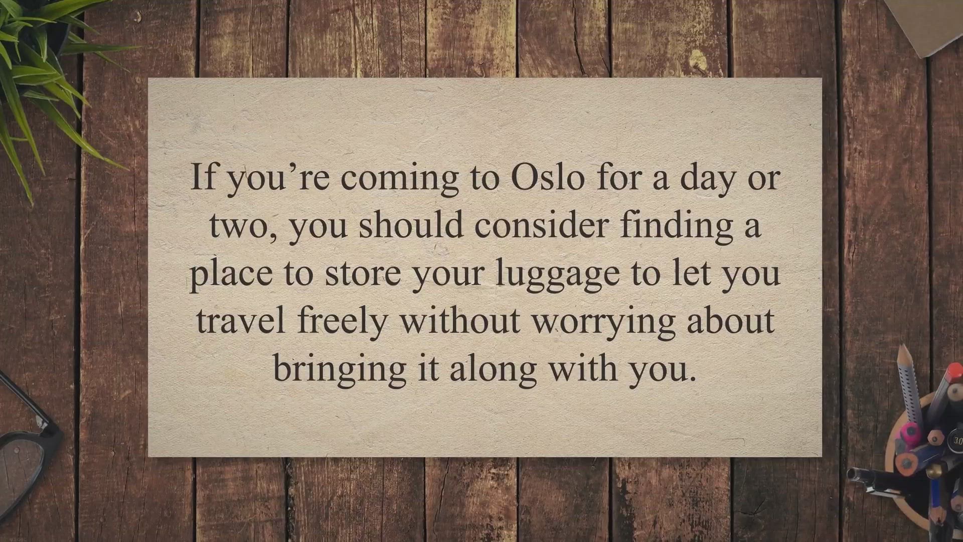 Video thumbnail for How To Store Luggage In Oslo (5 Different Viable Options!)