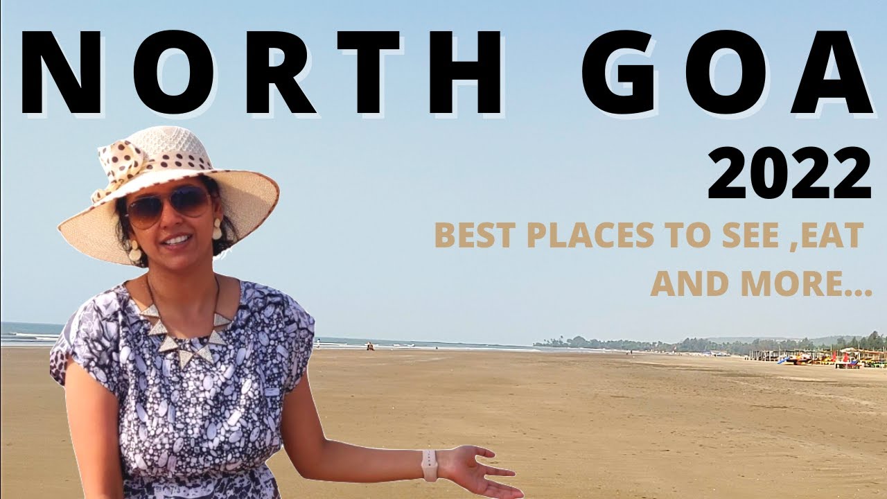 Video thumbnail for Places to visit in North Goa | North Goa Vlog 2022 | North Goa Beaches & more | Goa Travel Tips