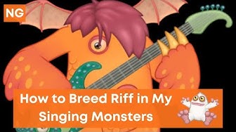 'Video thumbnail for How to Breed Riff in My Singing Monsters - NeuralGamer'
