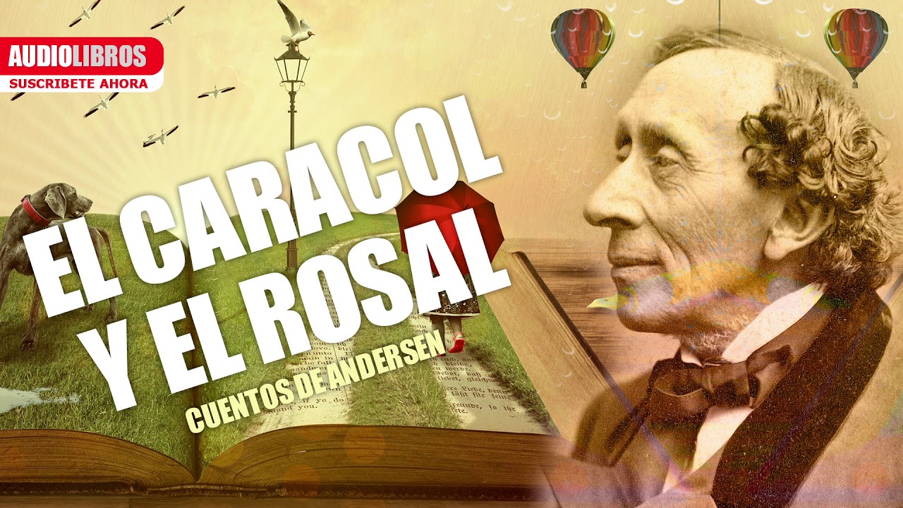 Video thumbnail for El caracol y el rosal | Cuento de Andersen