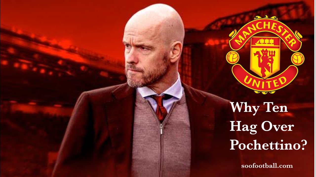 Video thumbnail for Why Manchester United Chose Eric Ten Hag Over Mauricio Pochettino Revealed