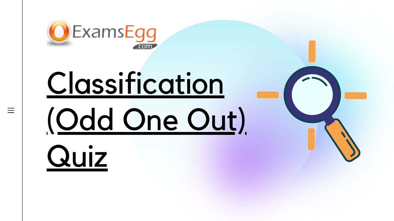 'Video thumbnail for Classification Odd One Out Quiz - Examsegg Reasoning'