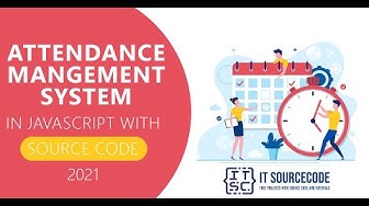 'Video thumbnail for Attendance Management System in JavaScript with Source Code 2021 | Source Code Free Download'