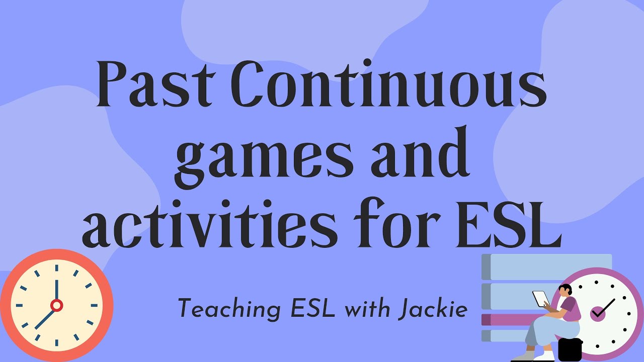 'Video thumbnail for Past continuous games and activities | Teaching ESL Students'