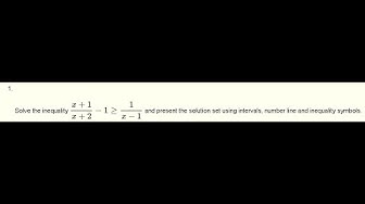 'Video thumbnail for Solve Rational Inequalities  (x+1)/(x+2) - 1   &ge;   1/(x-1)   Using Table of Signs  - Grade 12'