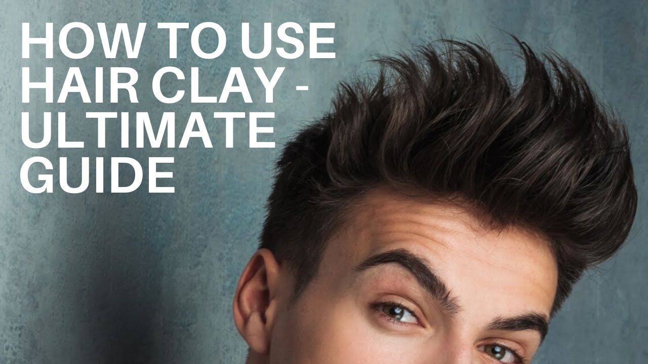 Video thumbnail for How to use Hair Clay for men