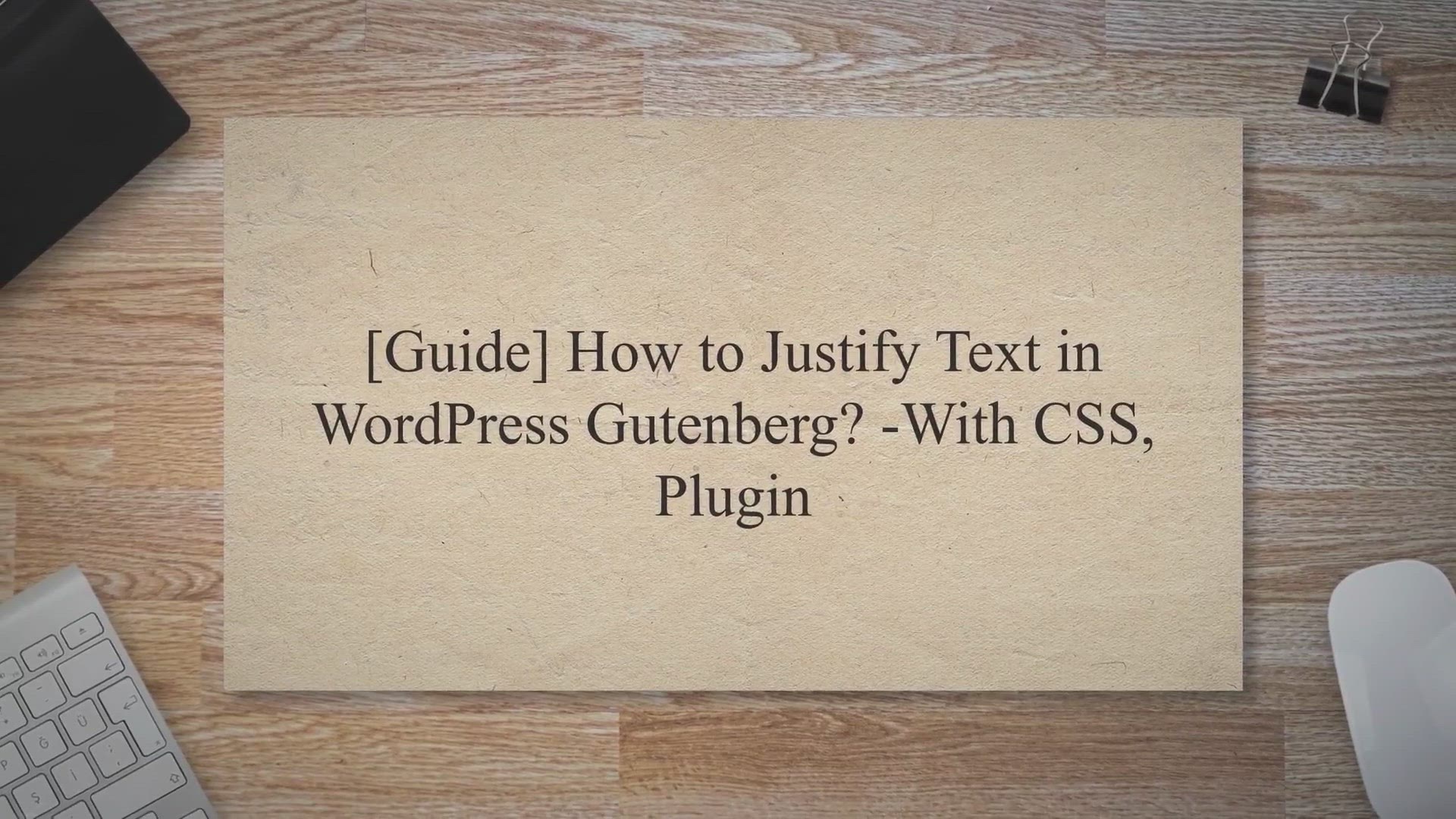 Video thumbnail for [Guide] How to Justify Text in WordPress Gutenberg? -With CSS, Plugin
