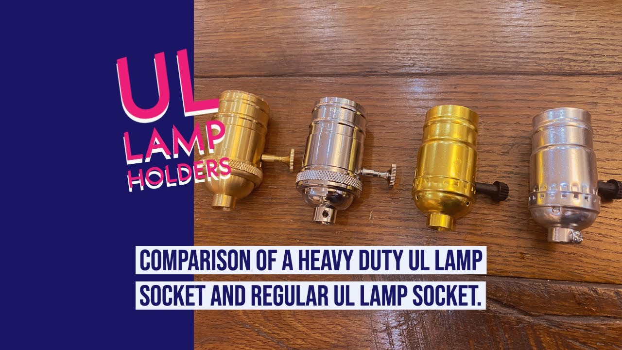 'Video thumbnail for Comparison Between the Regular and Heavy Duty UL Lamp Holder Sockets'