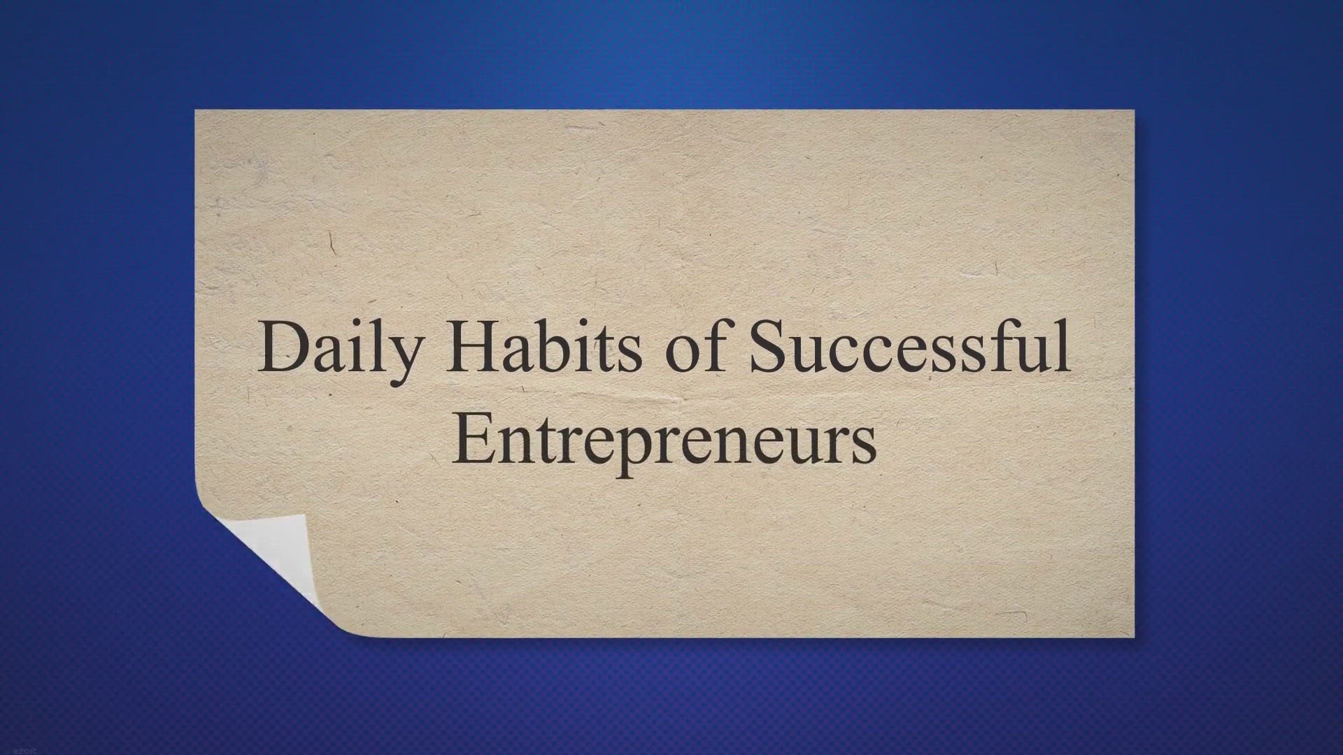 'Video thumbnail for Daily Habits of Successful Entrepreneurs'