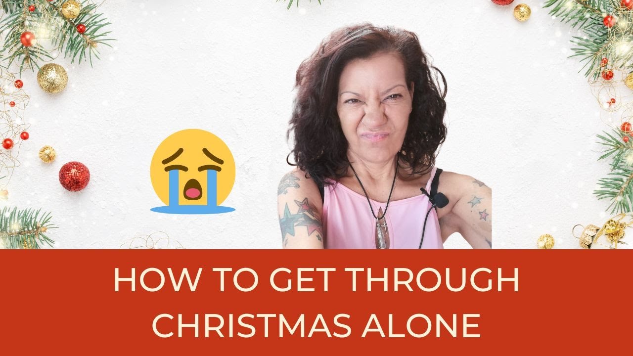 Video thumbnail for How to Get Through Christmas Alone