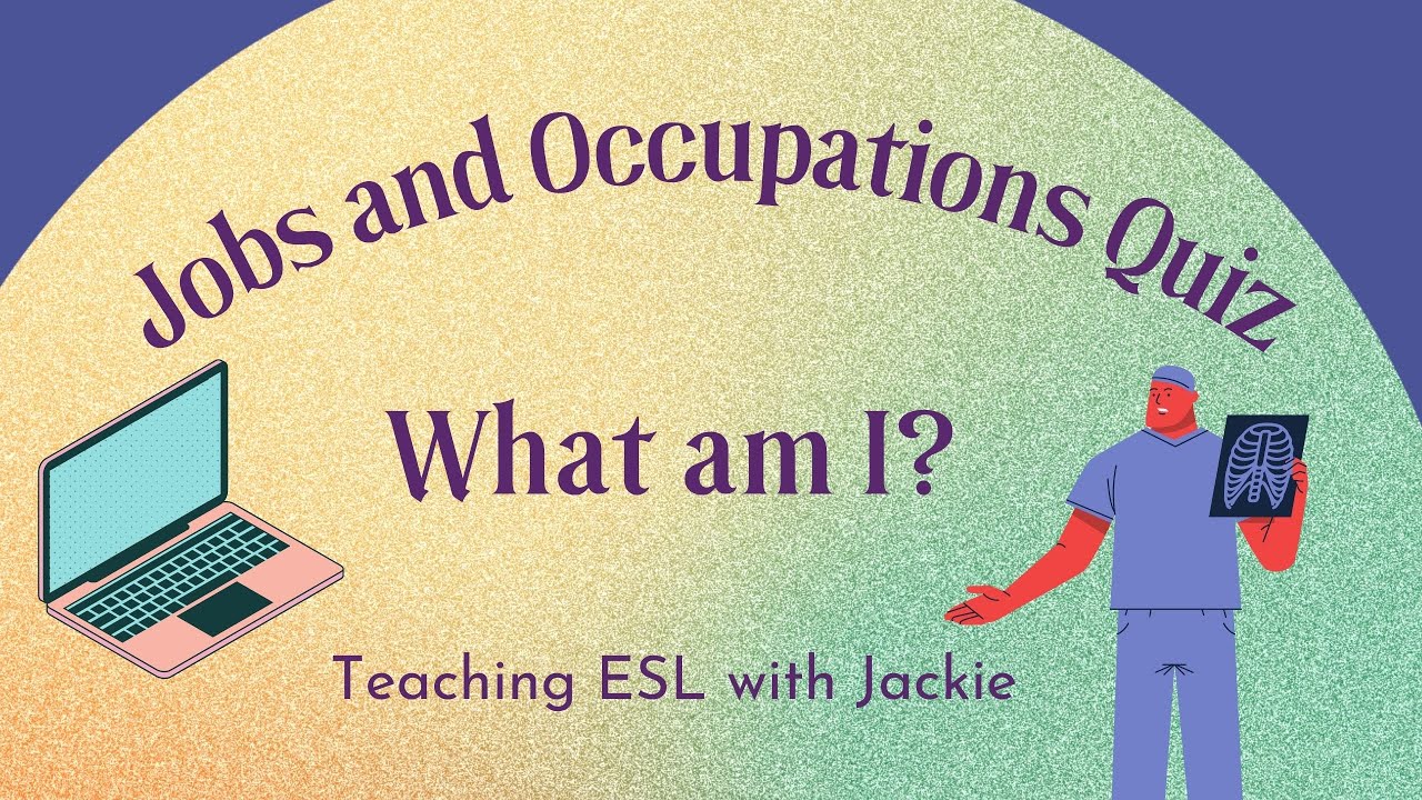 'Video thumbnail for Jobs and Occupations Quiz: What am I? | Quiz for beginner English learners, ESL, TEFL'