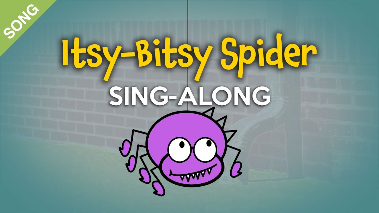 'Video thumbnail for Itsy-Bitsy Spider [SONG] | Nursery Rhyme Sing-Along with Lyrics'
