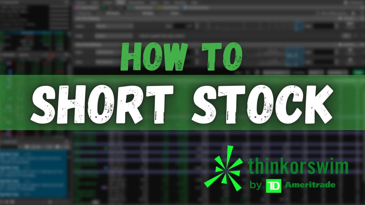 'Video thumbnail for How to Short Stock in ThinkorSwim'