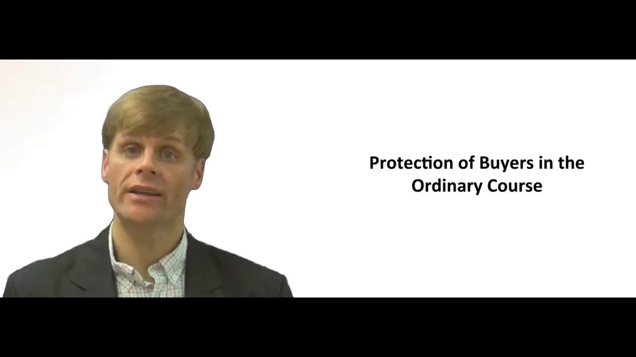 'Video thumbnail for Protection of a Buyer in the Ordinary Course of Business'