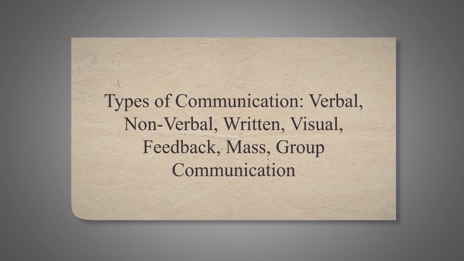 'Video thumbnail for 7 Types of Communication: Verbal, Non-Verbal, Written, Visual'