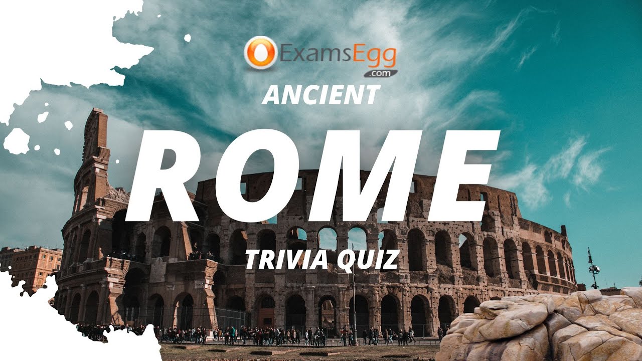 'Video thumbnail for Ancient Rome Trivia Quiz - Examsegg'