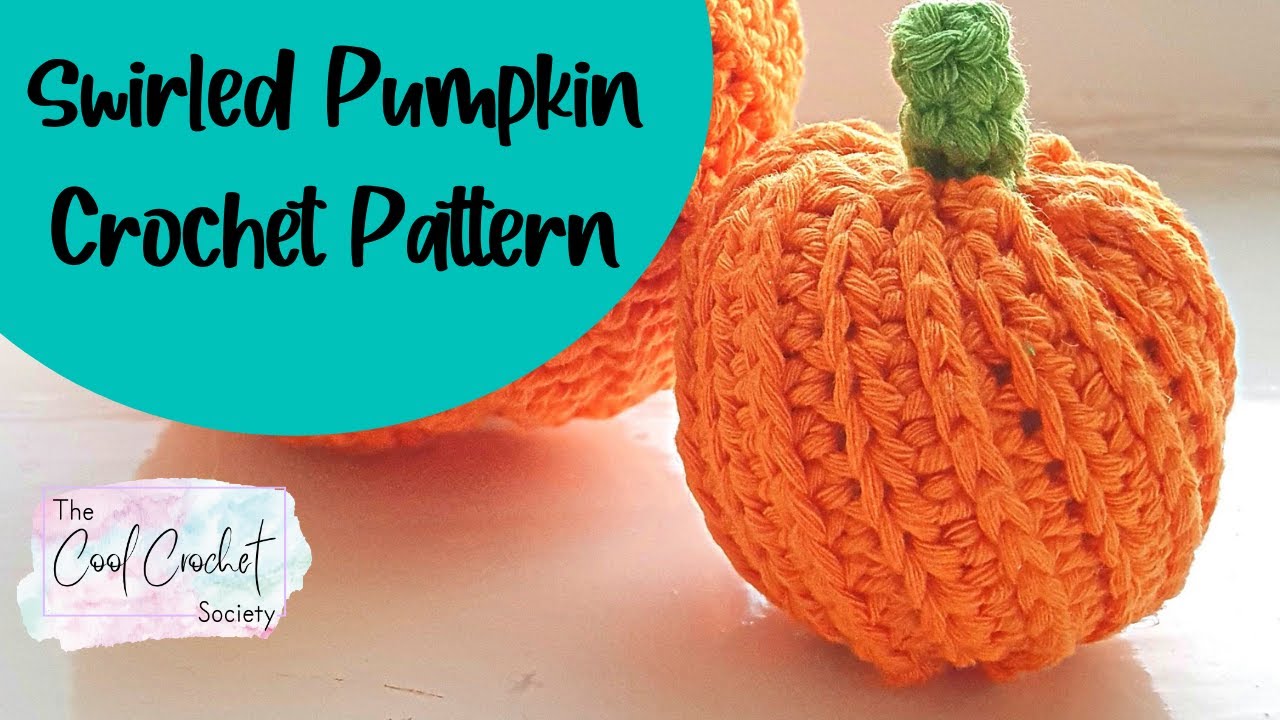 Video thumbnail for Swirled Pumpkin Crochet Pattern by The Cool Crochet Society