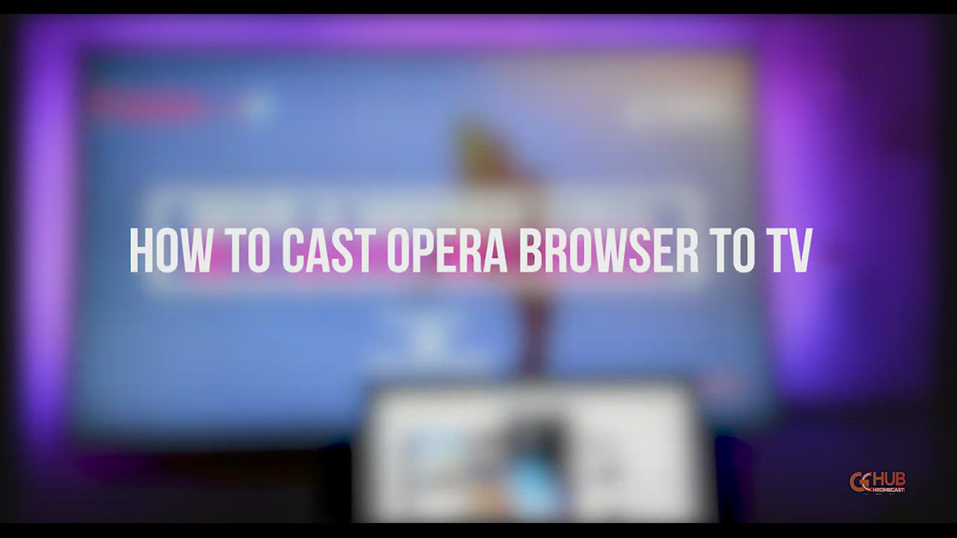 'Video thumbnail for How to cast Opera browser to TV using Google Chromecast'