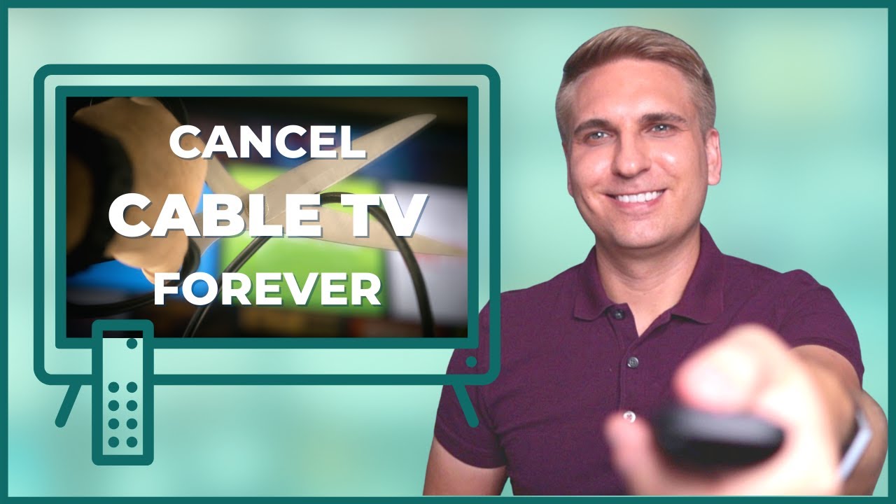 Video thumbnail for How to Cut the Cord in 7 Steps: The Simple Guide to Cancel Cable TV for Beginners