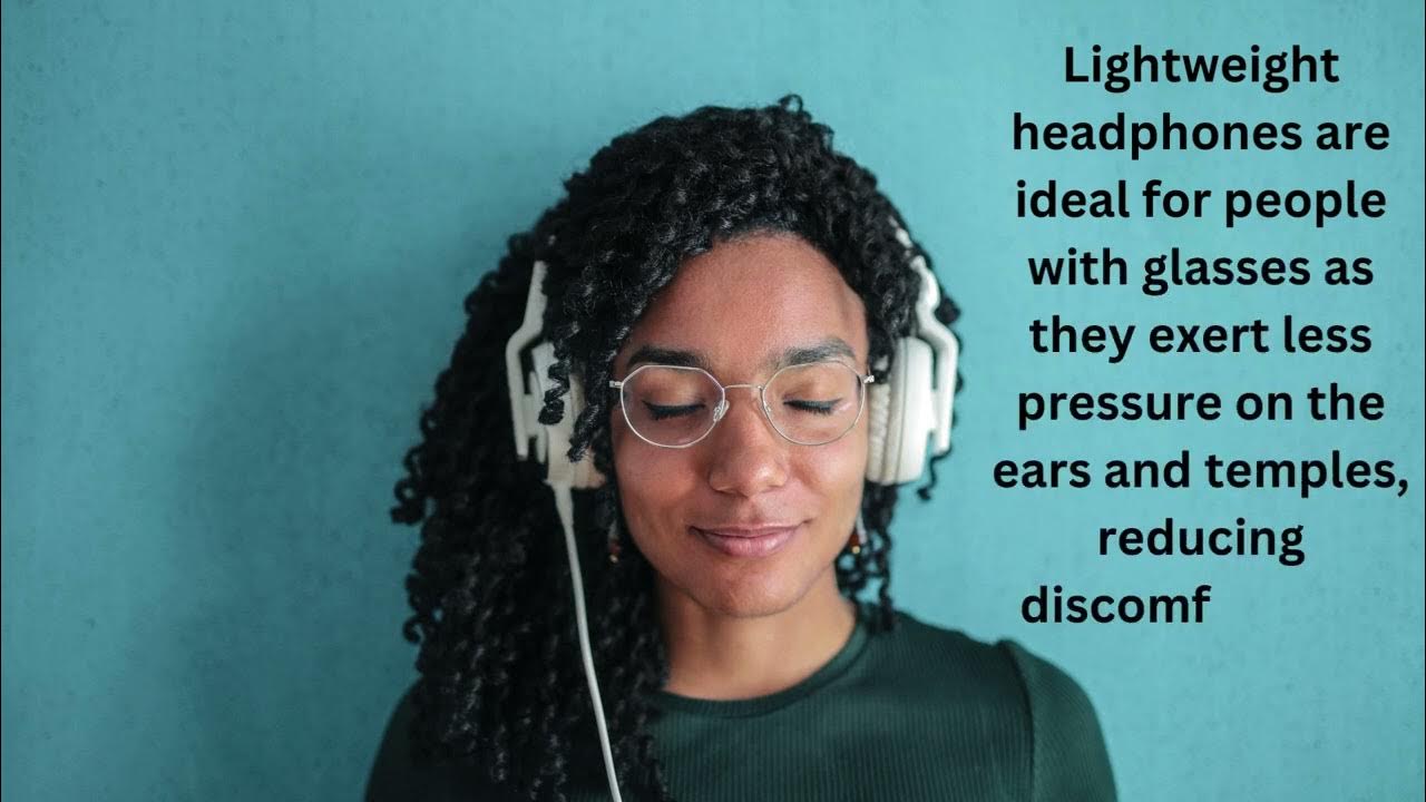 'Video thumbnail for Best Headphones for people with glasses'