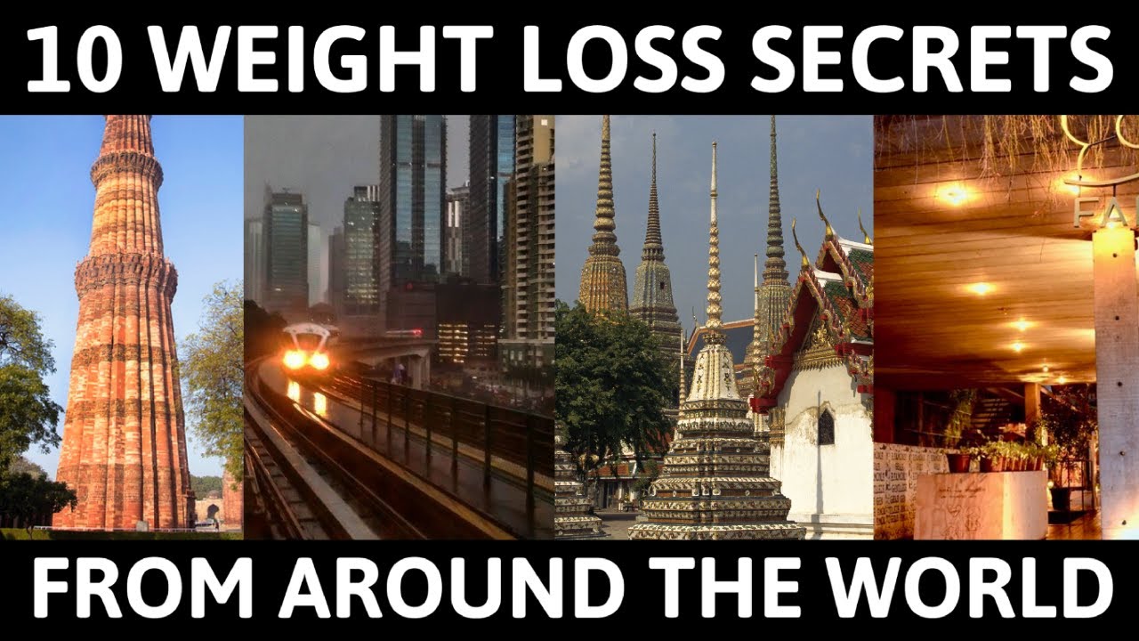 Video thumbnail for 10 Weight Loss Secrets From Around The World