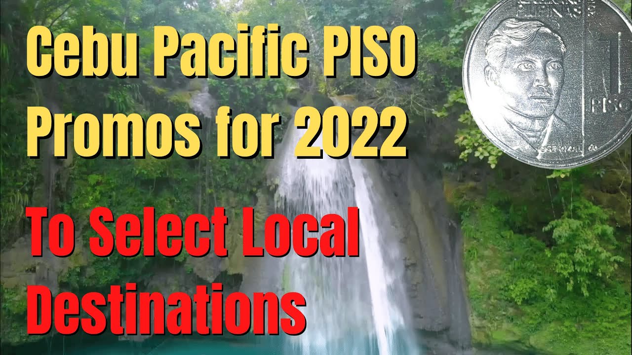 Video thumbnail for CEBU PACIFIC PISO SALE for All Local Destinations for 2022 Travel [Book Now!]
