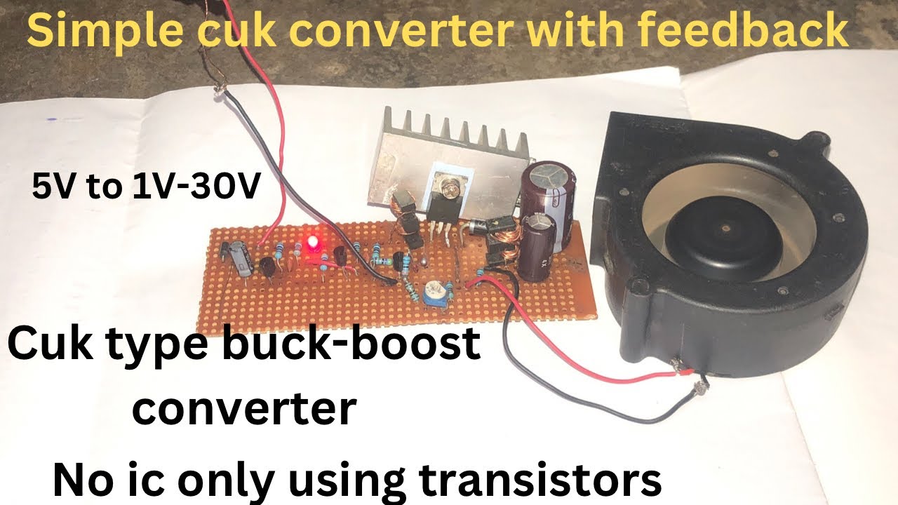 Video thumbnail for simple Cuk converter circuit 5v to 1v-30v buck-boost converter
| power electronics | simulink |