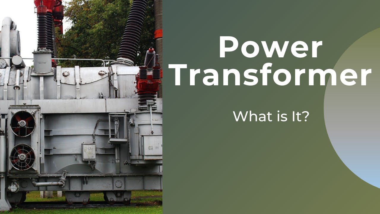 'Video thumbnail for What is power transformer? Is it the same as distribution transformer?'