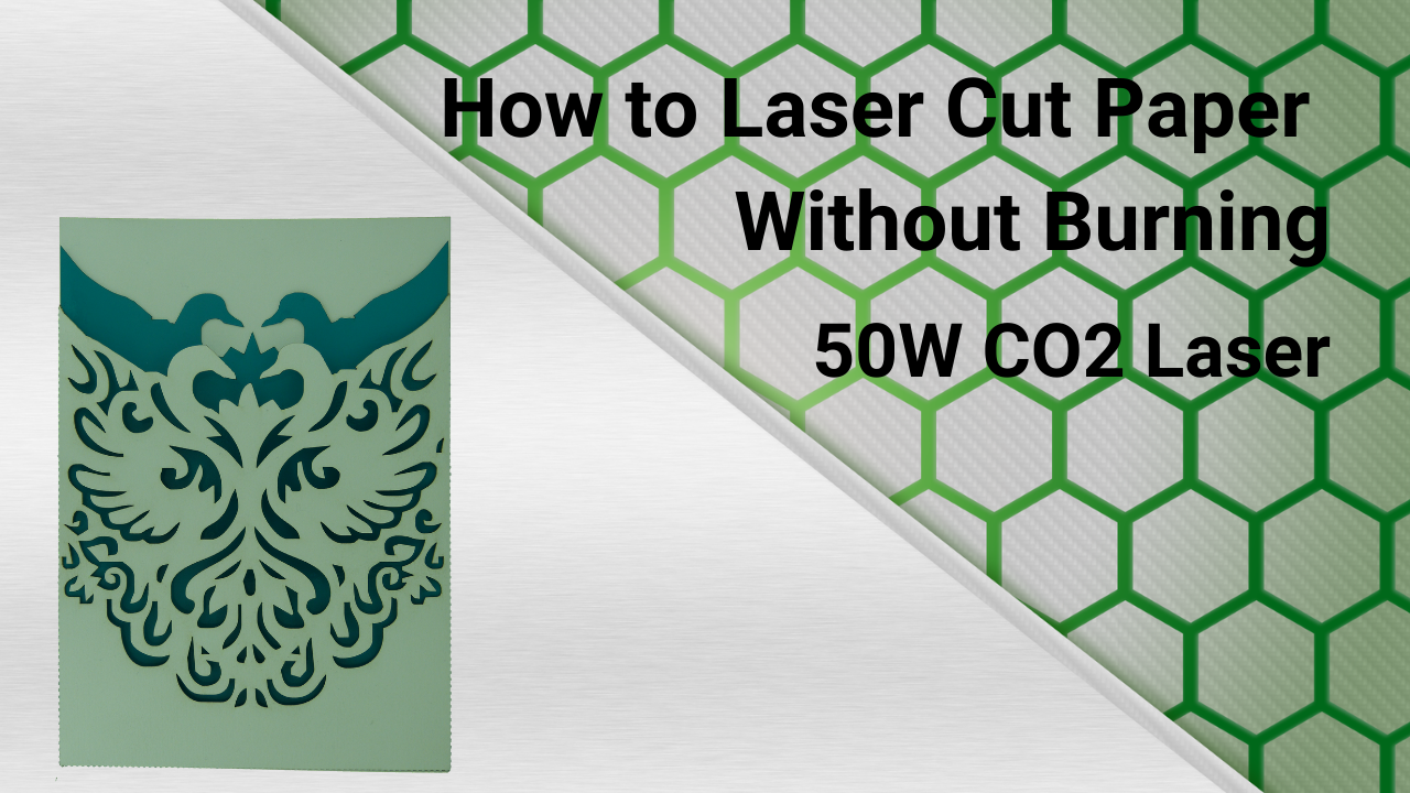 Video thumbnail for How To Laser Cut Paper Without Burning