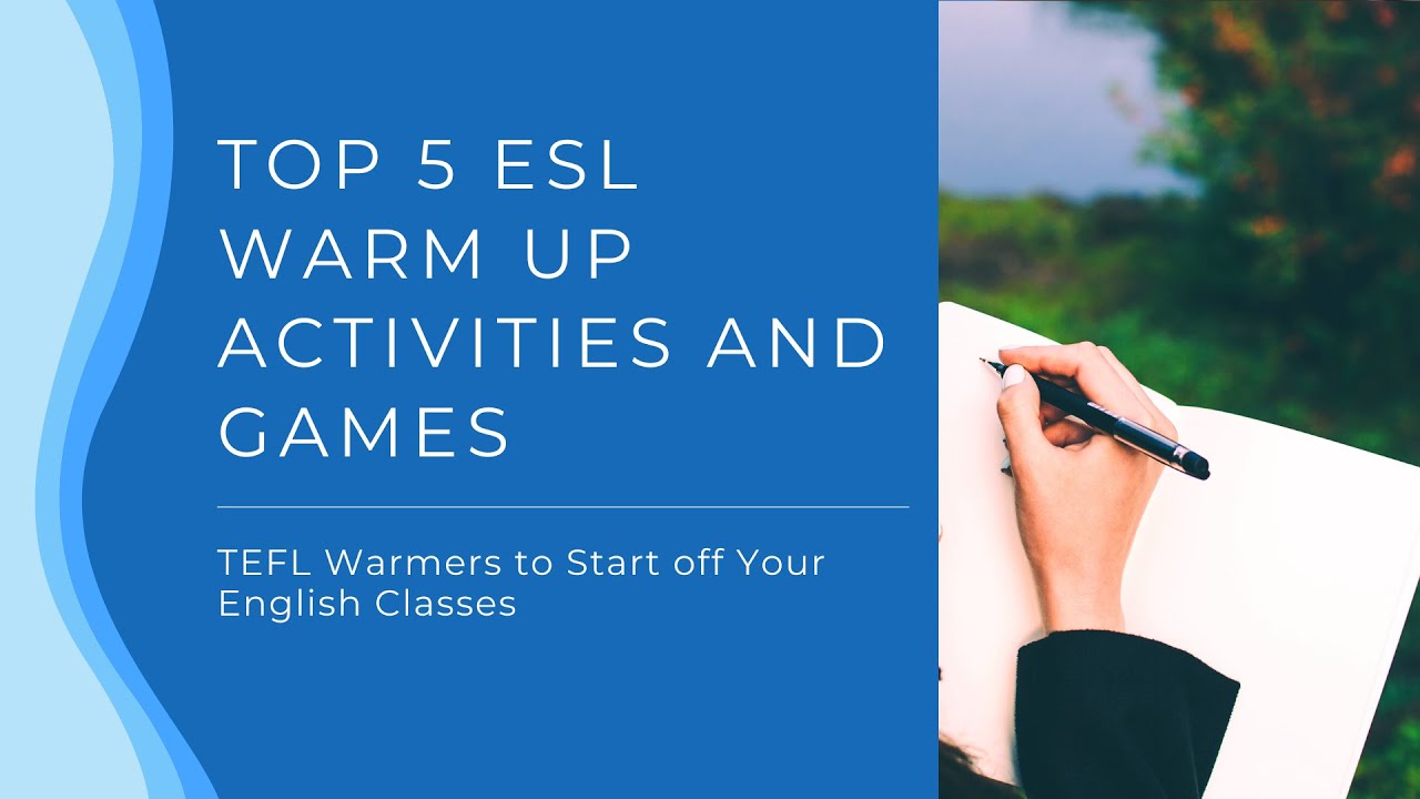 'Video thumbnail for Top 5 ESL Warm Up Activities and Games | TEFL Warmers to Start off Your English Classes'