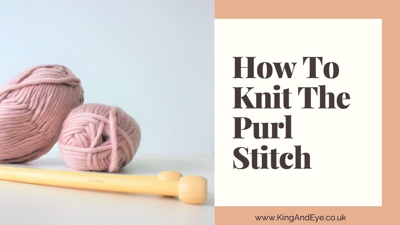 Video thumbnail for How To Knit Purl Stitch For Beginners (really slow!)