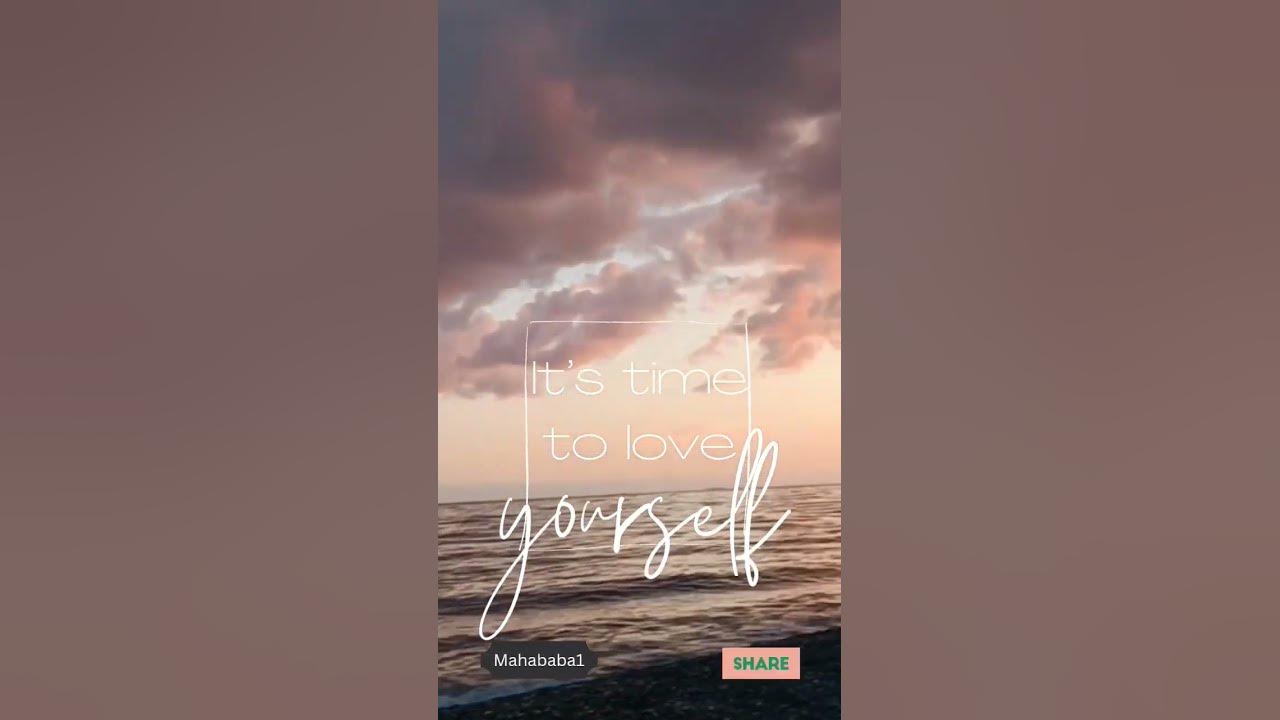 Video thumbnail for Es ist Zeit, dich selbst zu lieben #selbstliebe