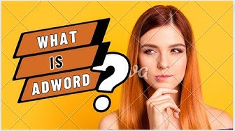 Video thumbnail for What exactly is Google AdWords ?