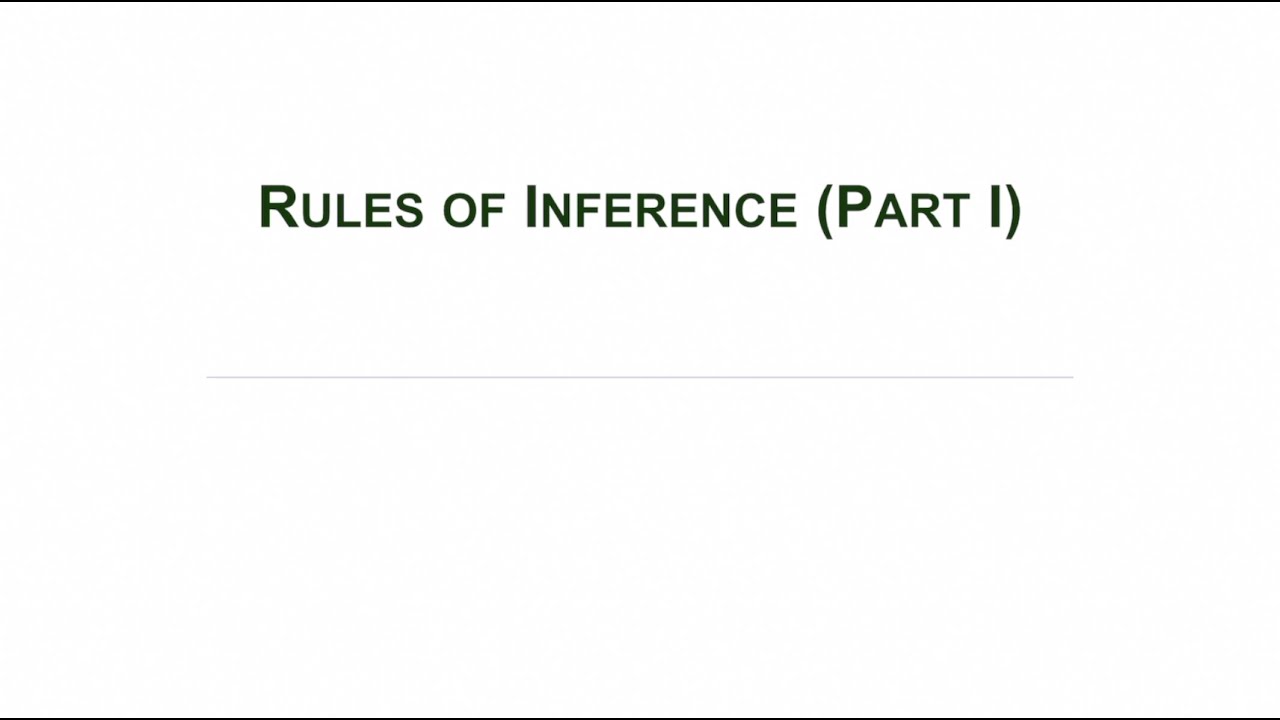 Video thumbnail for Rules of inference (Part I)