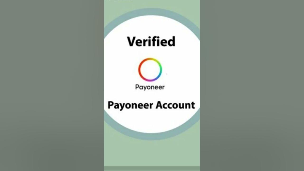 'Video thumbnail for How do I know if my Payoneer account is fully verified?'