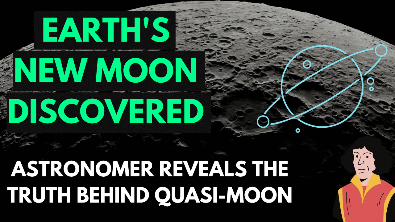 Video thumbnail for Earth's new moon discovered, known as quasi moon, quasi moon phases