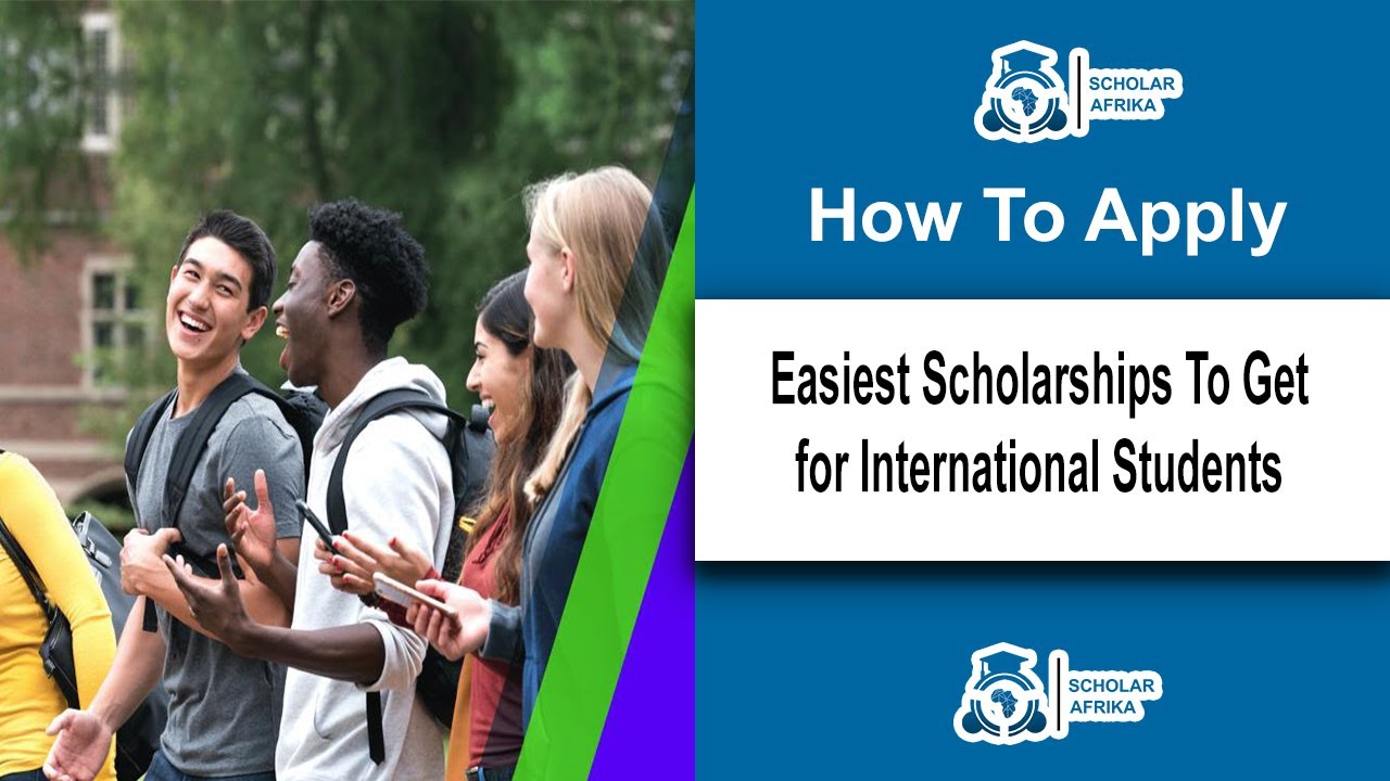 'Video thumbnail for Easiest Scholarships To Get For International Students 2025/2026'