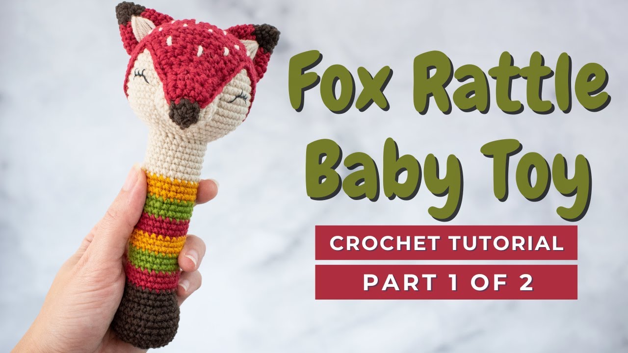 'Video thumbnail for HOW TO CROCHET A FOX AMIGURUMI: fox crochet rattle toy pattern for baby. PART 1'